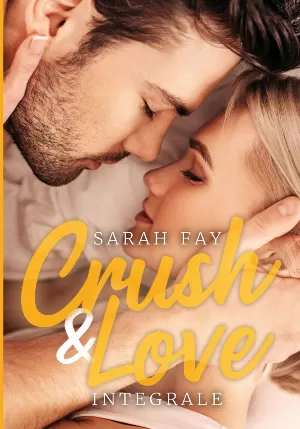 Sarah Fay – Crush & Love: L'intégrale